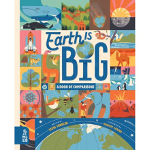 Earth is Big : A Book of Comparisons - Steve Tomecek - book