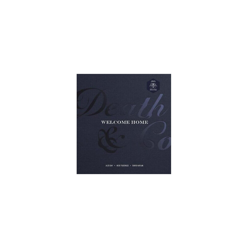 Death & Co Welcome Home: A Cocktail Recipe Book
