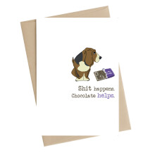 Shit Happens. Chocolate Helps Greeting Card by Dandelion Stationery Cards