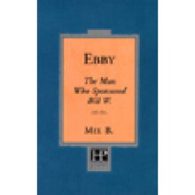 Ebby The Man Who Sponsored Bill W