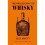 The Philosophy of Whisky 1
