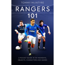 Rangers 101 : A Pocket Guide to in 101 Moments, Stats, Characters and Games - Tommy McIntyre - book