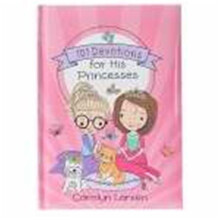 Holly & Hope - 101 Devotions for his Princesses