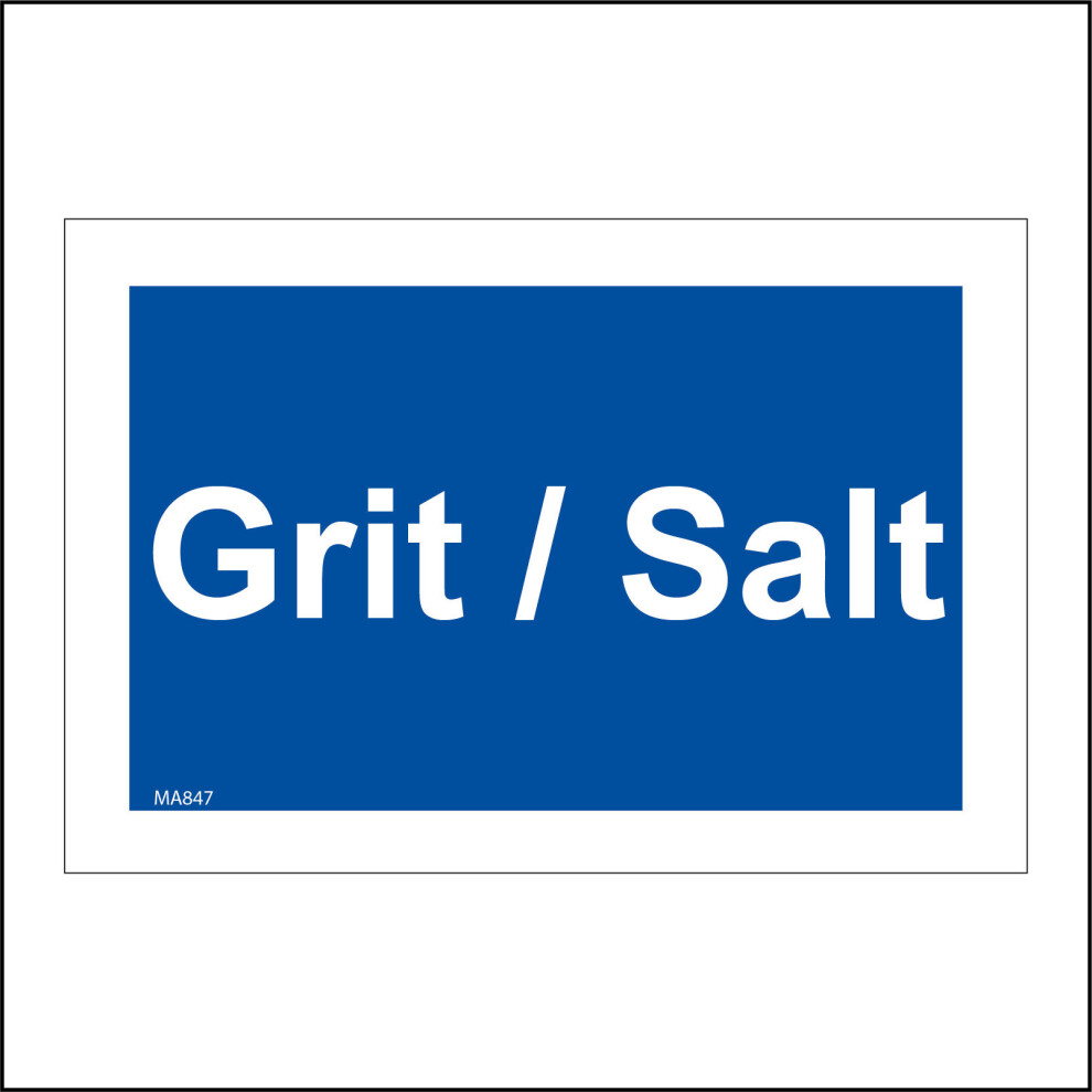 (600 x 400mm - 24 x 16, D - 1mm Pvc Foamex) MA847 Grit Salt Sign Container Bin Winter Environment Roads Estates Council  600mm x 450mm B - Magnetic --image-OPC-P8R8WY6-NEW