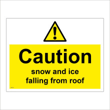 (600 x 450mm - 24 x 18, D - 1mm Pvc Foamex) WT201 Caution Snow And Ice Falling From Roof Sign Above Slide Winter Freeze Slip 600mm x 450mm B - Magnetic - Vehicle Grade