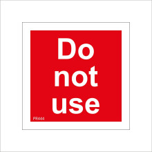 (300 x 300mm - 12 x 12, E - 3mm Standard Foamex Foamboard) PR444 Do Not Use Sign Unsafe Stop Dont Switch On Damaged Faulty Broken Busted 600mm x 600mm B - Magnetic - Vehicle Grade