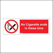(600 x 200mm - 24 x 8, A - Sticker / Sav - Non-See Through) NS093 No Cigarette Ends In These Bins Sign Smoke Burn Paper Fire Flammable 600mm x 200mm B - Magnetic - Vehicle Grade