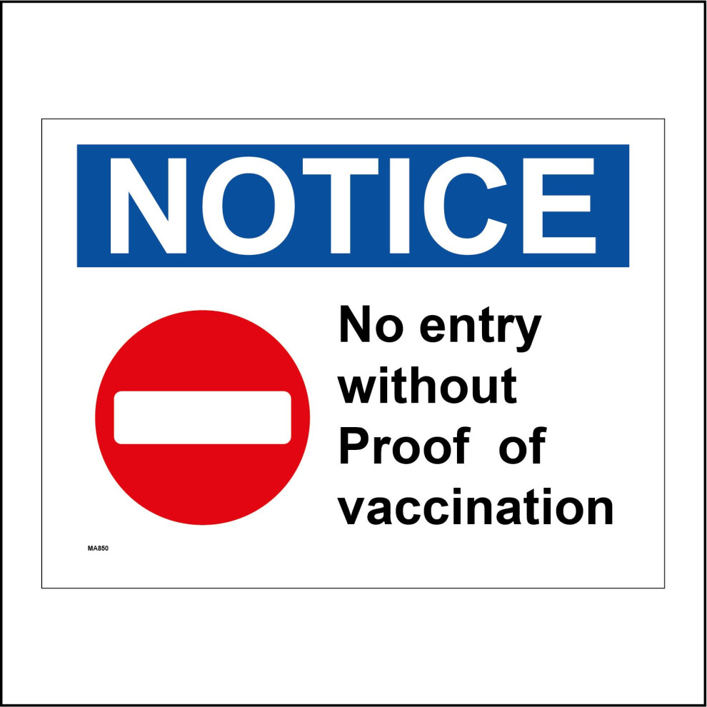 (300 x 200mm - 12 x 8, A - Sticker / Sav - Non-See Through) MA850 Notice No Entry Without Proof Of Vaccination Sign  Access Show Letter Card 600mm x 4-image-OPC-P8R8SV7-NEW