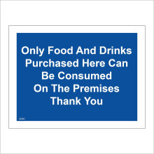 (150 x 100mm - 6 x 4, A - Sticker / Sav - Non-See Through) GE985 Only Food And Drink Purchased Consumed On Premises Sign Cafe Tea Coffee 600mm x 450mm B - Magnetic - Vehicle Grade