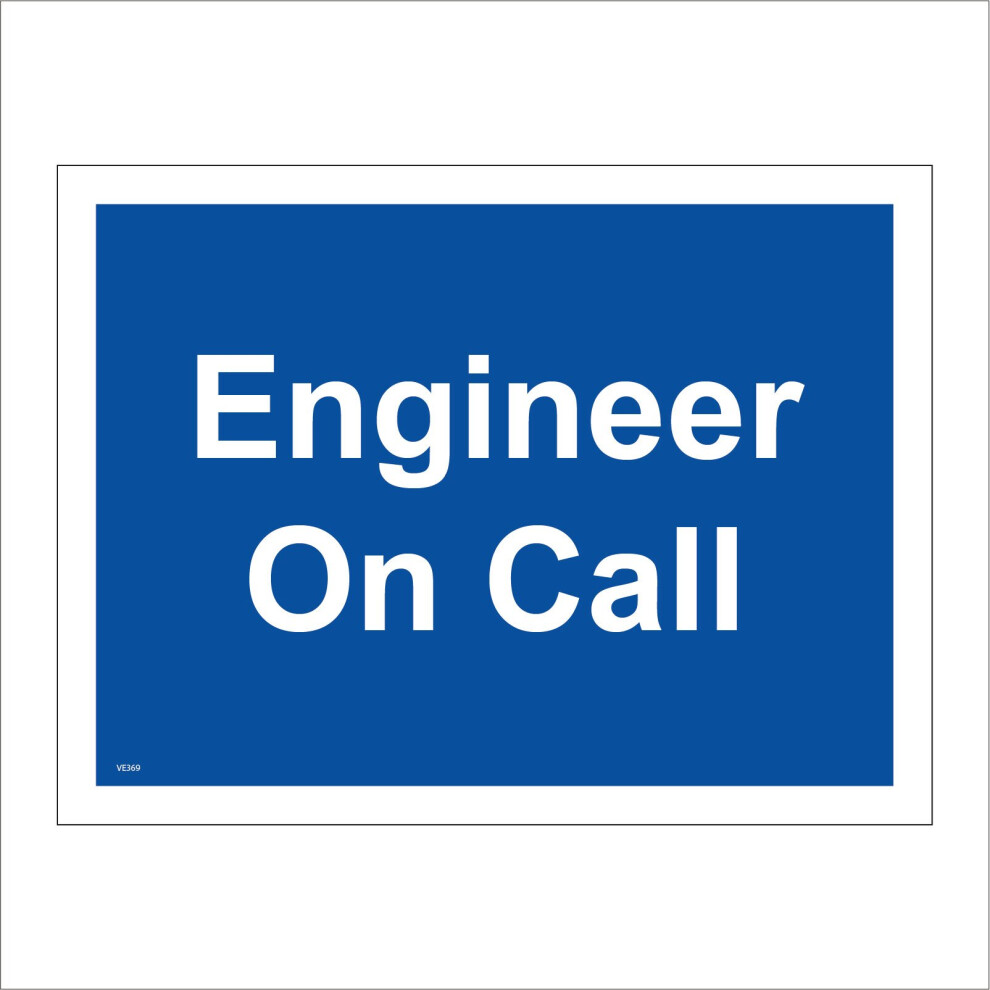 (300 x 200mm - 12 x 8, D - 1mm Pvc Foamex) VE369 Engineer On Call Sign Maintenance Repairs Damage Problems Machinery 600mm x 450mm B - Magnetic - Vehicle Grade