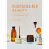 Sustainable Beauty: Practical advice and projects for an eco-conscious beauty routine 1
