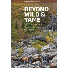 Beyond Wild and Tame Soiot Encounters in a Sentient Landscape 2 Interspecies Encounters, 2