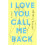 I Love You, Call Me Back 1
