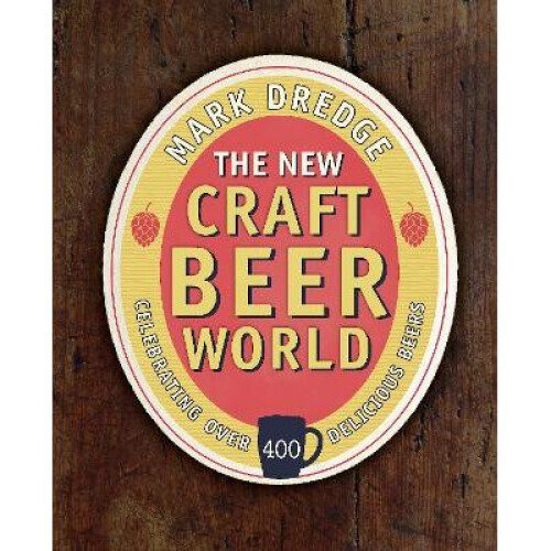 The New Craft Beer World