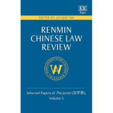 Renmin Chinese Law Review Selected Papers of The Jurist  , Volume 5 Selected Papers of The Jurist , Volume 5