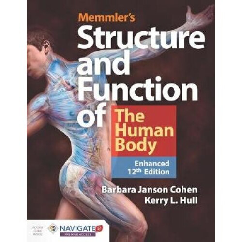 Memmler's Structure  Function of the Human Body, Enhanced Edition