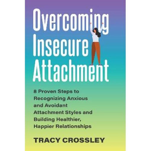 Overcoming Insecure Attachment - Book