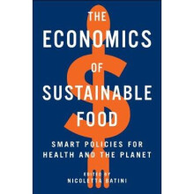 The Economics of Sustainable Food Smart Policies for Health and the Planet