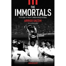 The Immortals: How My Milan Team Reinvented Football