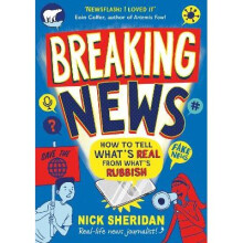 Breaking News: How to Tell What's Real From What's Rubbish