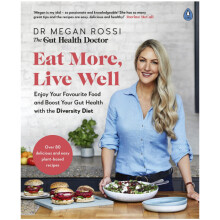 Eat More,Live Well: Enjoy Your Favourite Food and Boost Your Gut Health