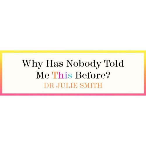Why Has Nobody Told Me This Before? Hardcover 6 Jan. 2022 1