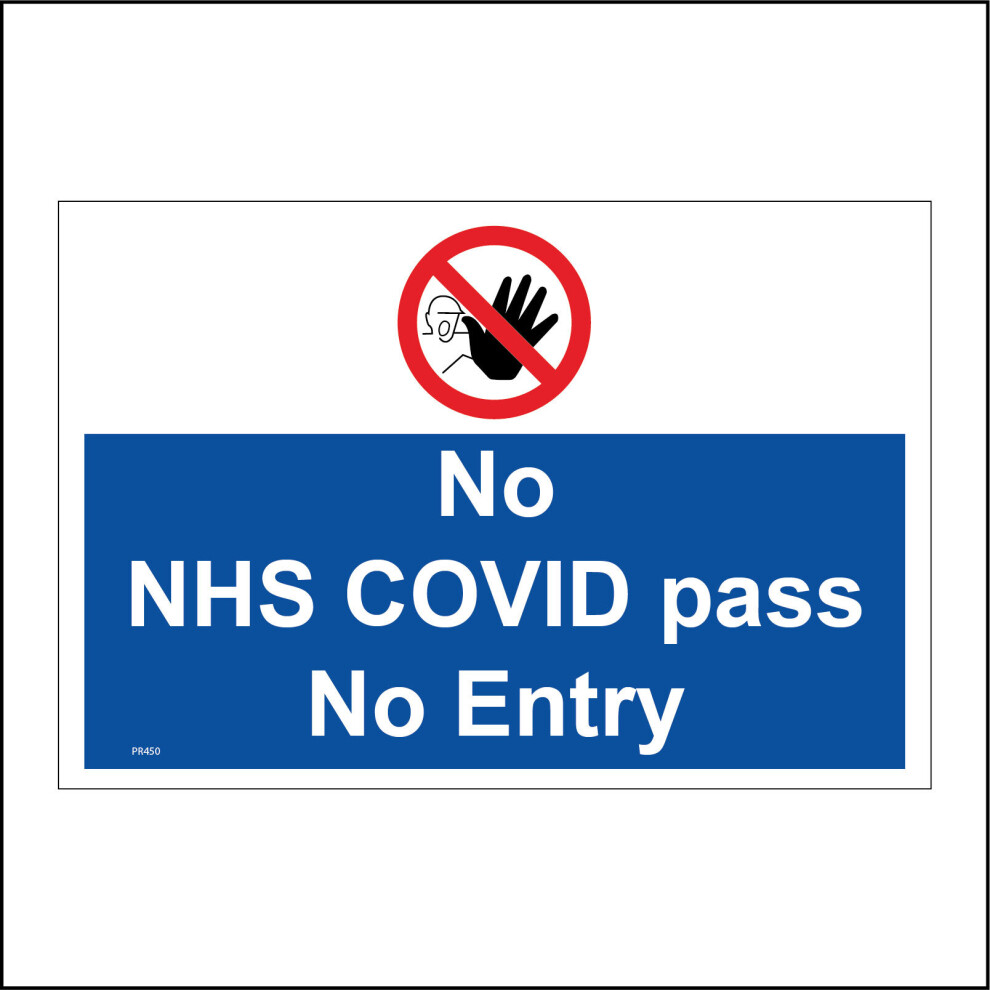 (400 x 300mm - 16 x 12, F - 5mm Heavy Duty Foamex Foamboard) PR450 No NHS Pass No Entry Sign Vaccine Injection Blue Infection Vaccine  600mm x 450mm B-image-OPC-P8S7VVS-NEW