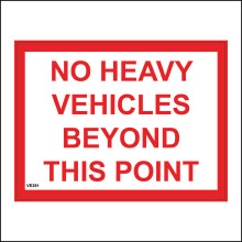 (400 x 300mm - 16 x 12, D - 1mm Pvc Foamex) VE391 No Heavy Vehicles Beyond This Point Sign Access Lorries Distribution 600mm x 450mm B - Magnetic - Vehicle Grade