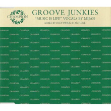 Music Is Life - Groove Junkies - CD