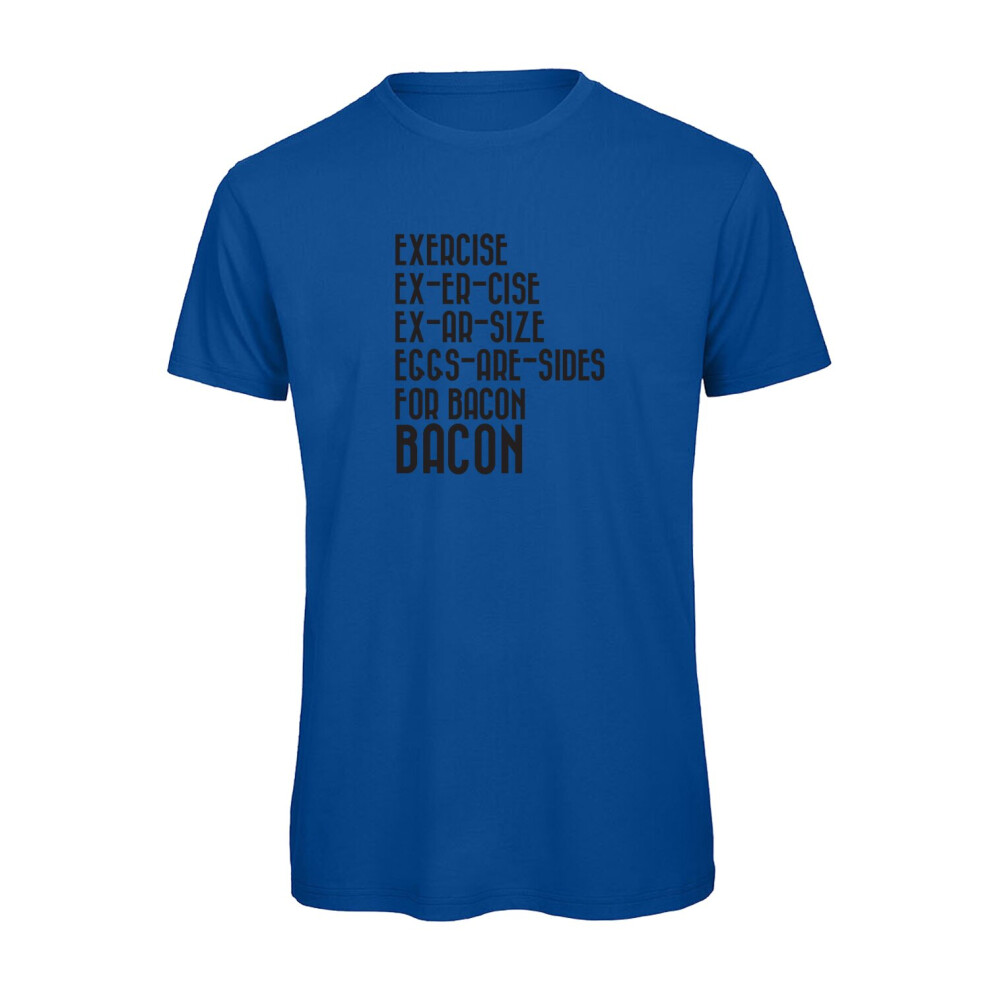 (Royal Blue, 2XL) Funny Exercise - Eggs Are Sides - For Bacon Graphic 100% Organic Very High Quality T-shirt, Gift Boxed  Perfect Christmas, Birthday-image-OPC-P8SJP62-NEW