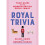 Royal Trivia 1