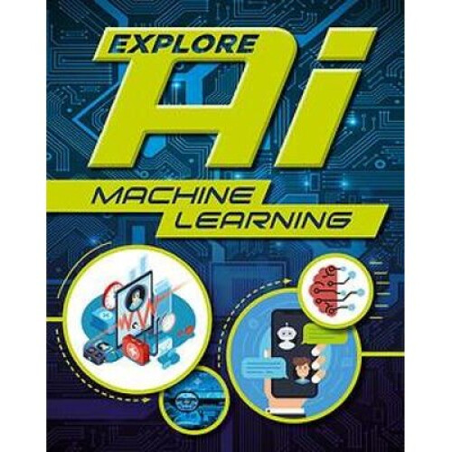 Explore AI: Machine Learning