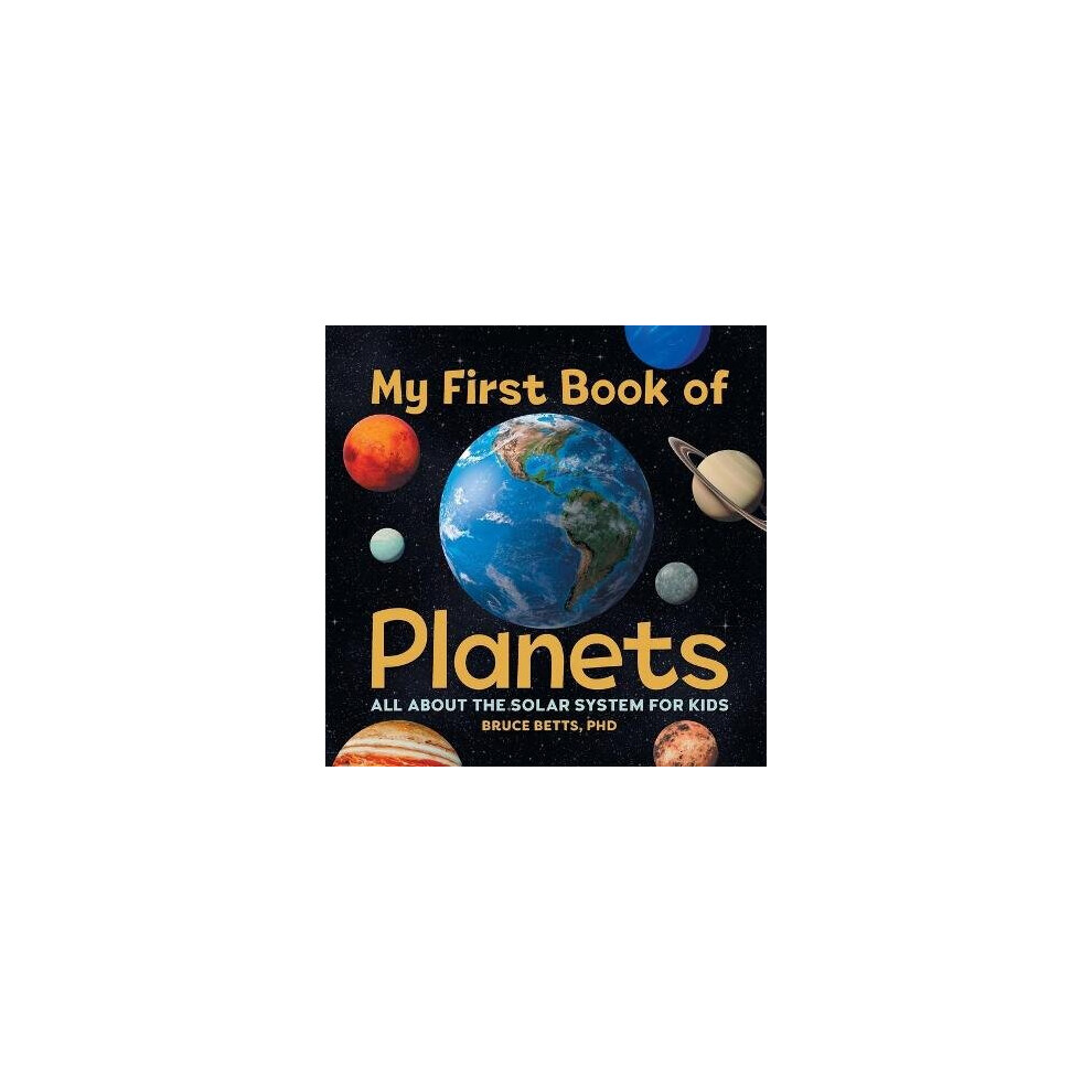 My First Book of Planets All about the Solar System for Kids