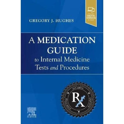 A Medication Guide to Internal Medicine Tests and Procedures