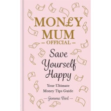 Money Mum Official: Save Yourself Happy