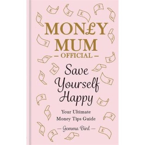 Money Mum Official: Save Yourself Happy