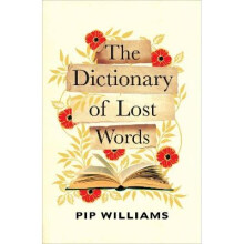 The Dictionary of Lost Words: The International Bestseller