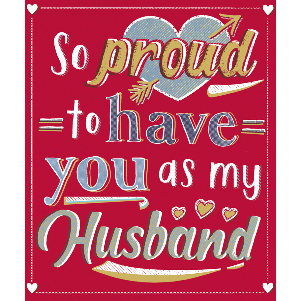 Woodmansterne Proud To Have You As My Husband Valentine's Day Greeting Card Valentines Cards