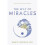Way of Miracles Accessing Your Superconsciousness 1