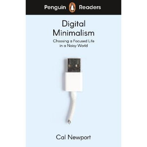 Penguin Readers Level 7: Digital Minimalism (ELT Graded Reader)