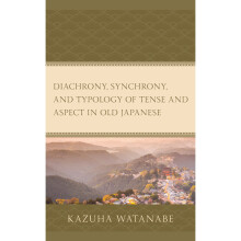 Diachrony, Synchrony, and Typology of Tense and Aspect in Old Japanese