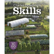Charles Dowding's Skills For Growing