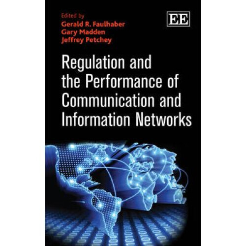 Regulation and the Performance of Communication and Information Networks