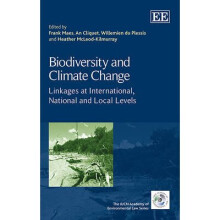 Biodiversity and Climate Change Linkages at International, National and Local Levels The IUCN Academy of Environmental Law Series