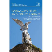 Economic Crises and Policy Regimes The Dynamics of Policy Innovation and Paradigmatic Change