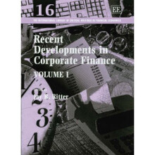 Recent Developments in Corporate Finance The International Library of Critical Writings in Financial Economics series