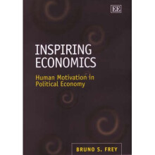 Inspiring Economics Human Motivation in Political Economy