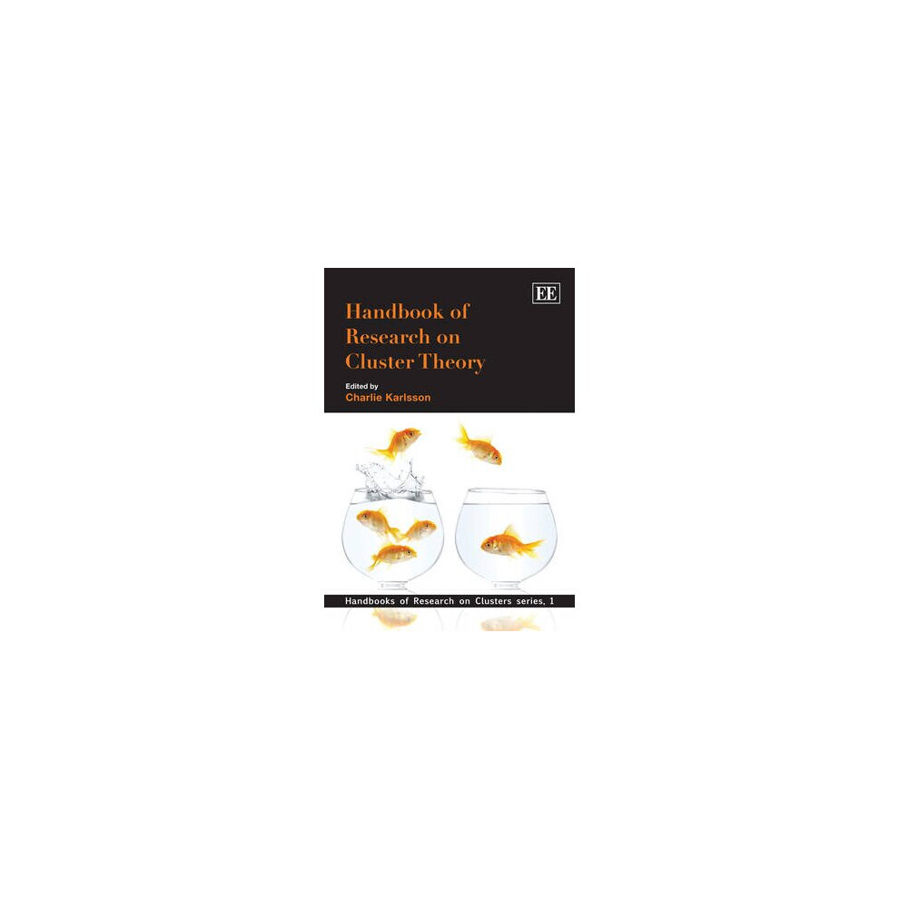 Handbook of Research on Cluster Theory Handbooks of Research on Clusters series