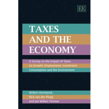 Taxes and the Economy A Survey on the Impact of Taxes on Growth, Employment, Investment, Consumption and the Environment