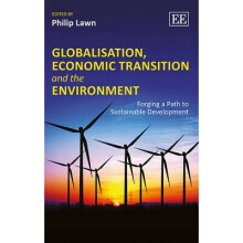 Globalisation, Economic Transition and the Environment Forging a Path to Sustainable Development